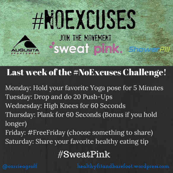 Last Week of the #NoExcuses Challenge!