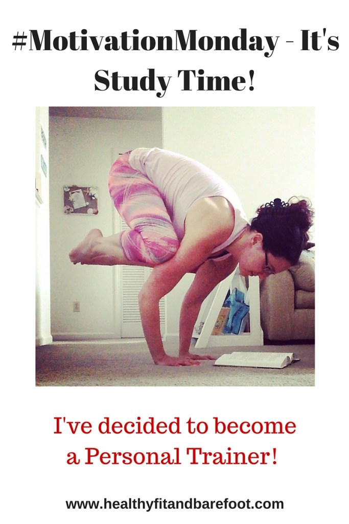 #MotivationMonday - It's Study Time! | Healthy, Fit & Barefoot!