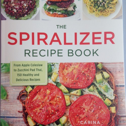 The Spiralizer Recipe Book Review | Healthy, Fit & Barefoot!
