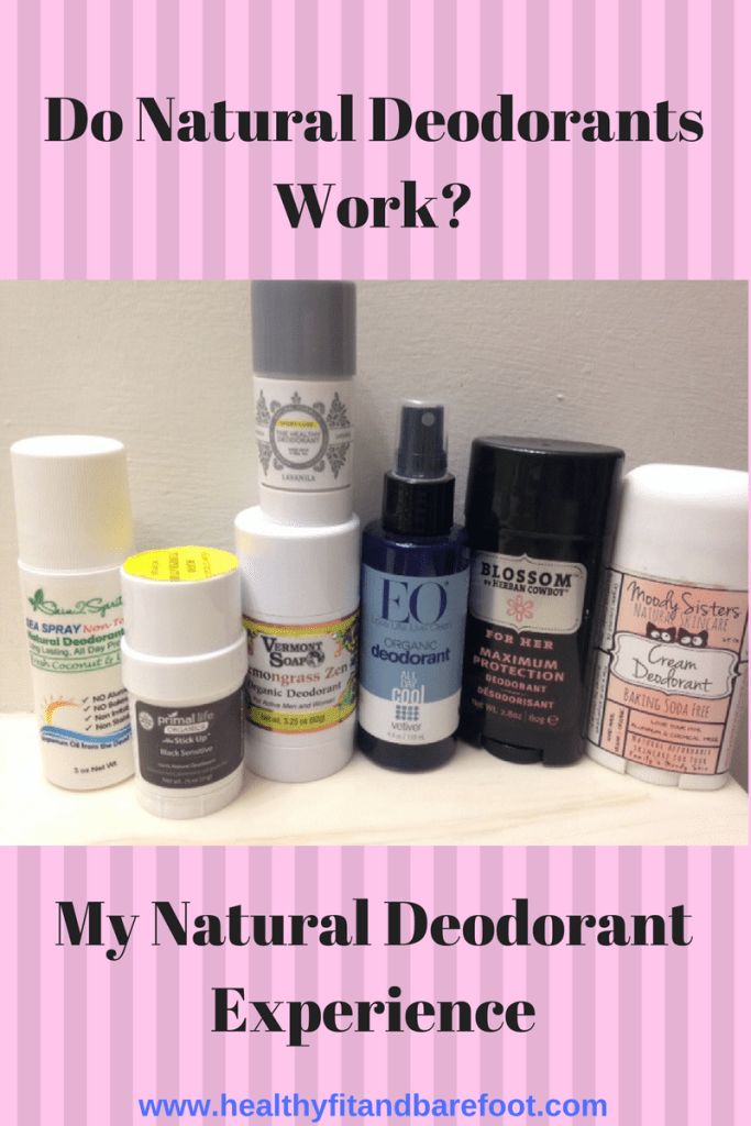 Do Natural Deodorants Work? | Healthy, Fit & Barefoot!