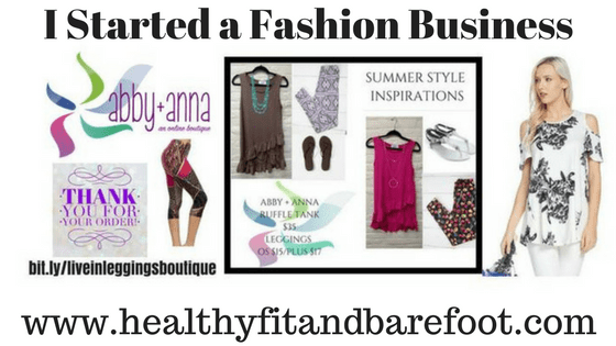I started a fashion business | Healthy, Fit &amp; Barefoot!