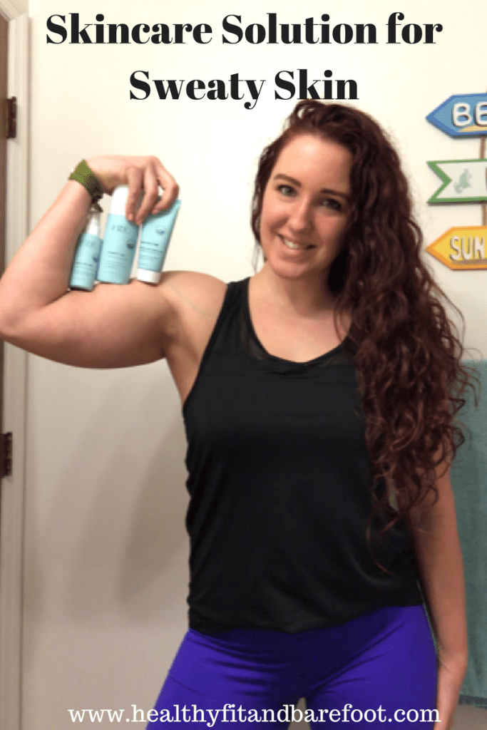Skincare Solution for Sweaty Skin | Healthy, Fit & Barefoot!
