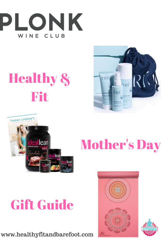 Healthy & Fit Mother's Day Gift Guide | Healthy, Fit & Barefoot!