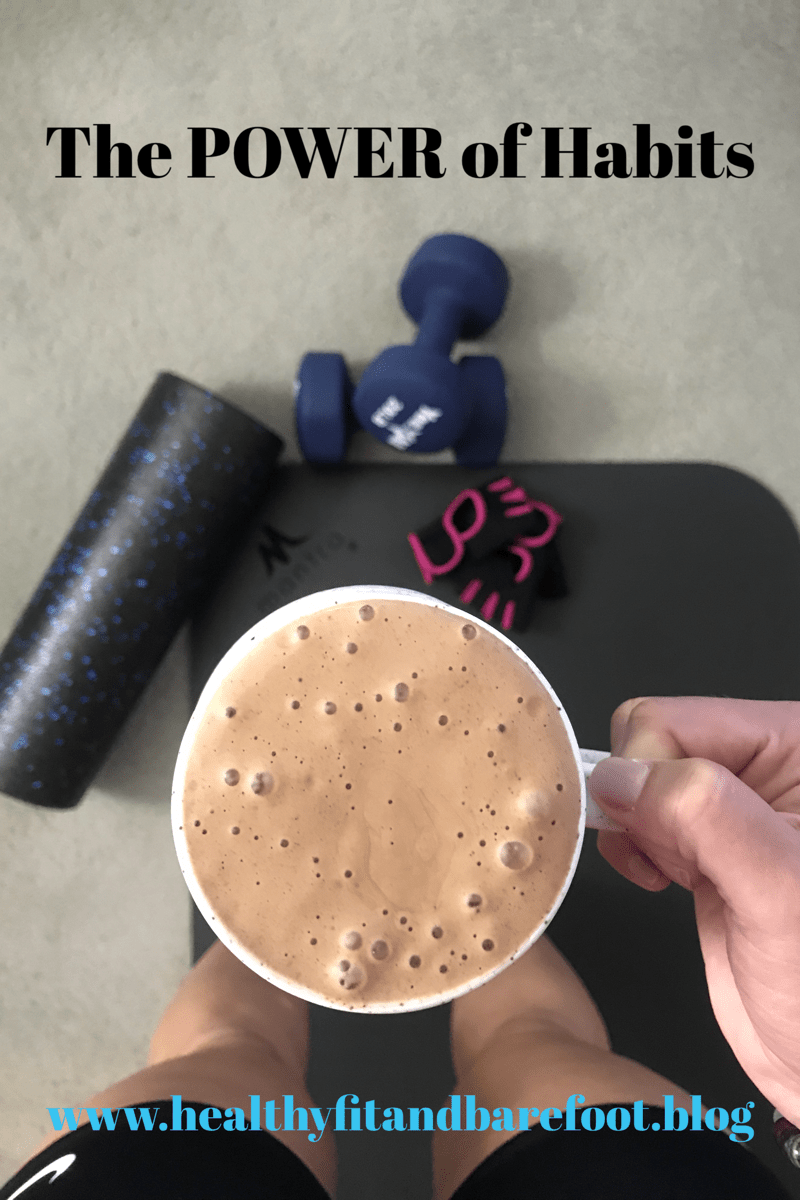 4 Steps to Create Healthy Habits | Healthy, Fit & Barefoot!