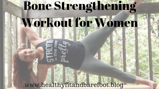 Bone Strengthening Workout for Women | Healthy, Fit and Barefoot!