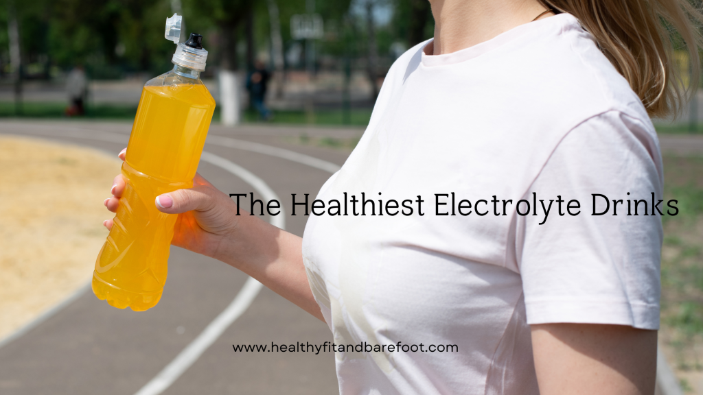 Healthiest Electrolyte Brands